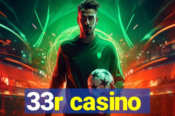 33r casino